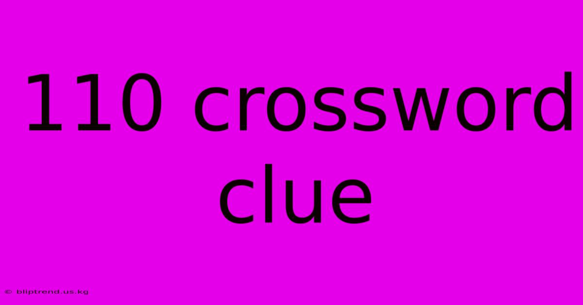 110 Crossword Clue