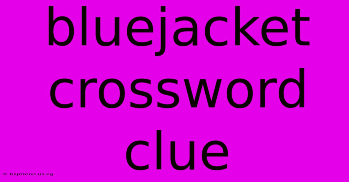 Bluejacket Crossword Clue