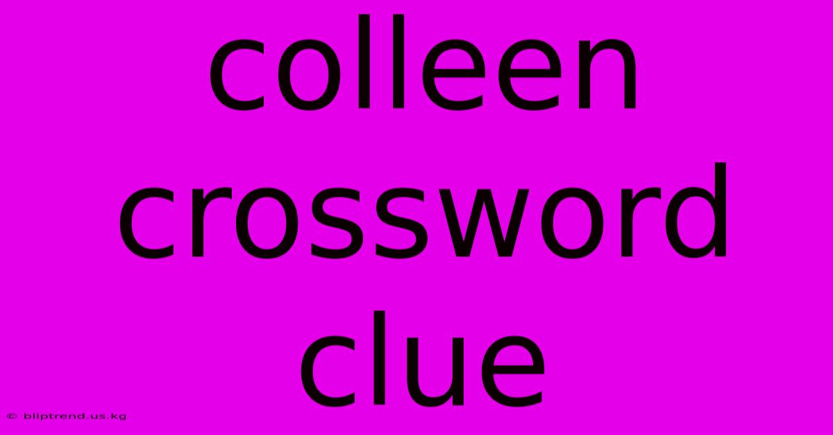 Colleen Crossword Clue