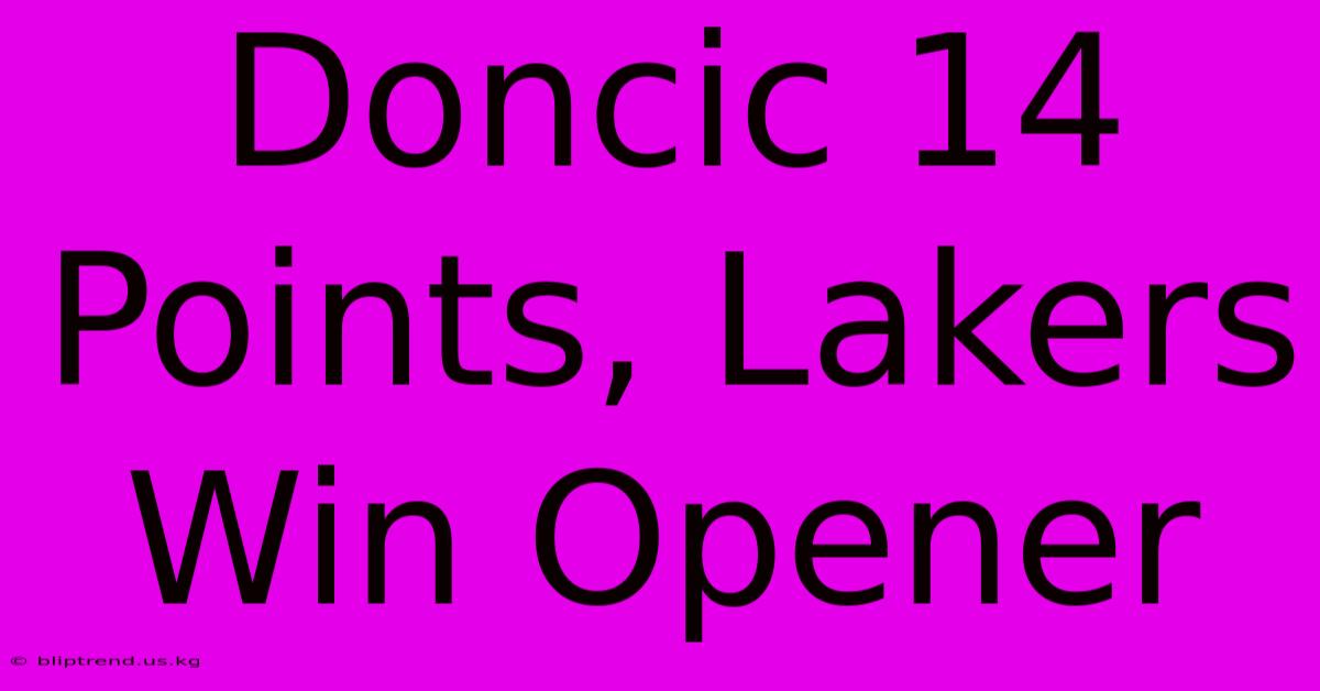 Doncic 14 Points, Lakers Win Opener