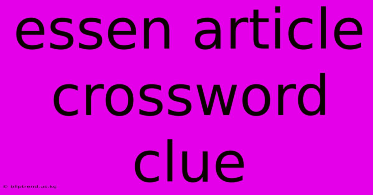 Essen Article Crossword Clue