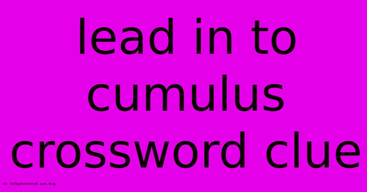 Lead In To Cumulus Crossword Clue