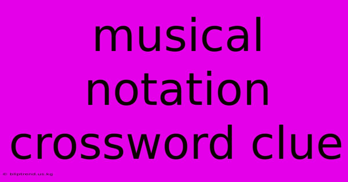 Musical Notation Crossword Clue