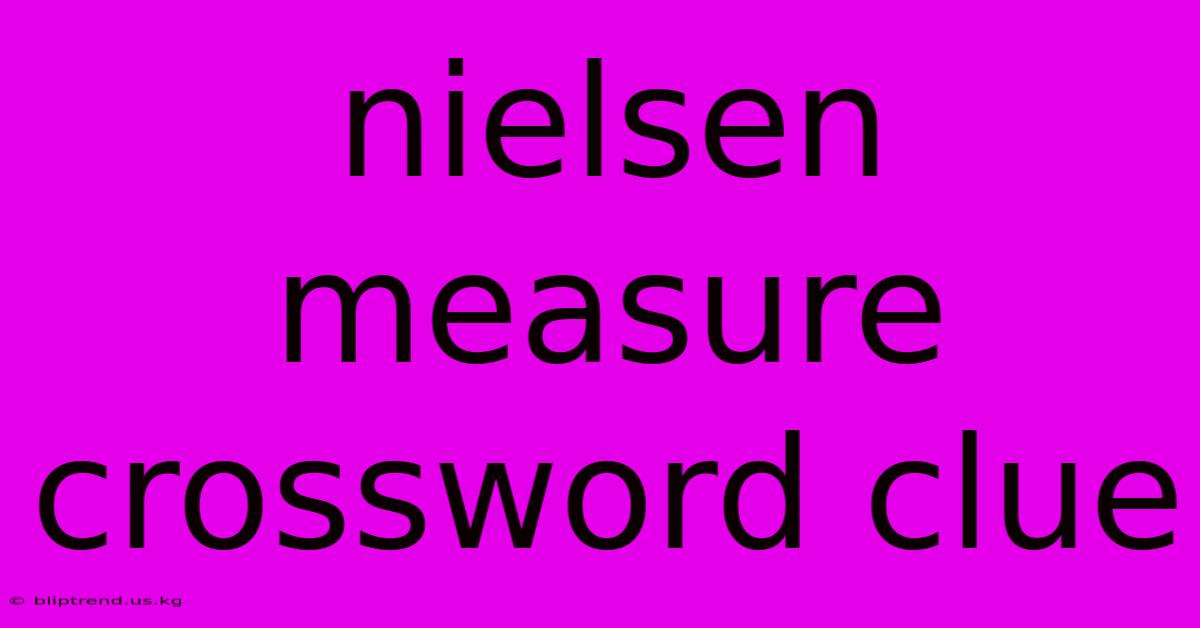 Nielsen Measure Crossword Clue