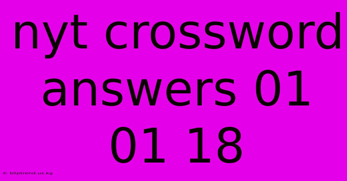 Nyt Crossword Answers 01 01 18