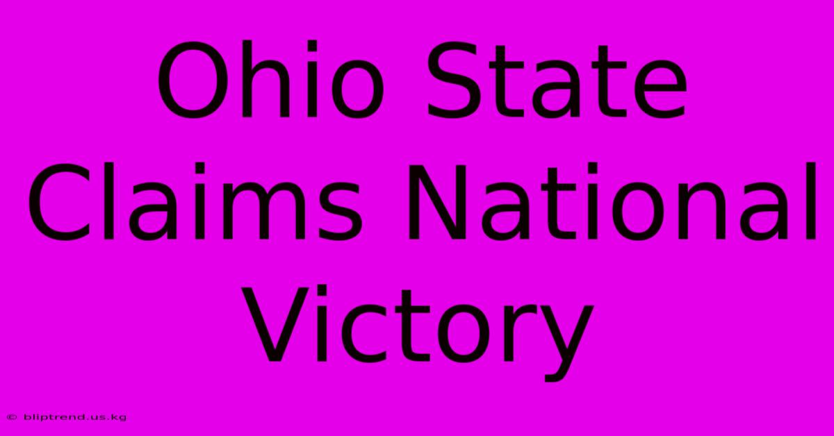 Ohio State Claims National Victory