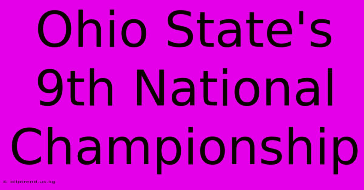 Ohio State's 9th National Championship