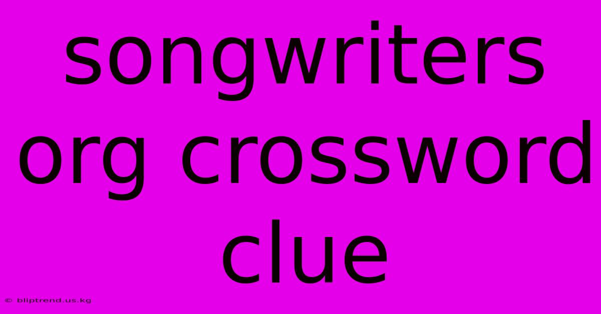 Songwriters Org Crossword Clue